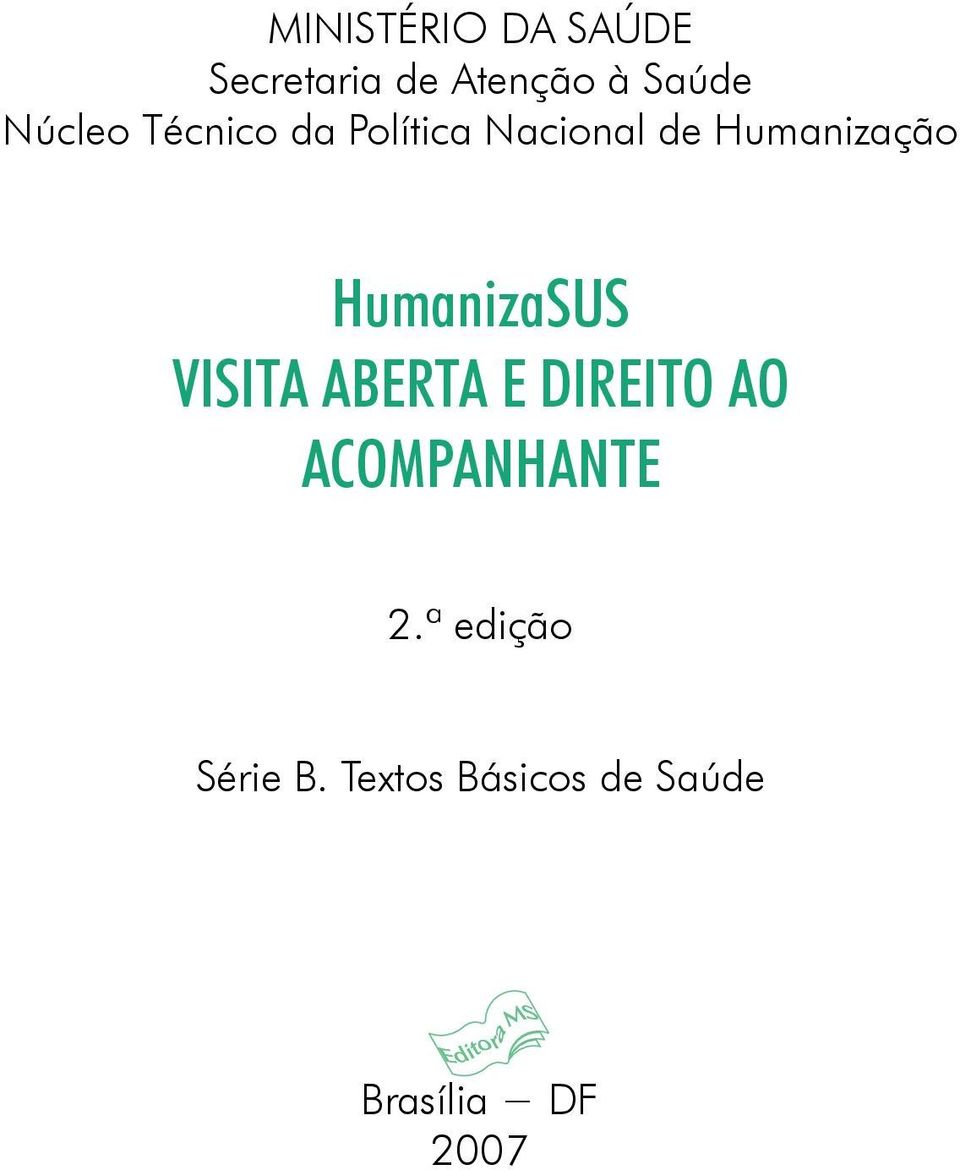 HumanizaSUS VISITA ABERTA E DIREITO AO ACOMPANHANTE 2.