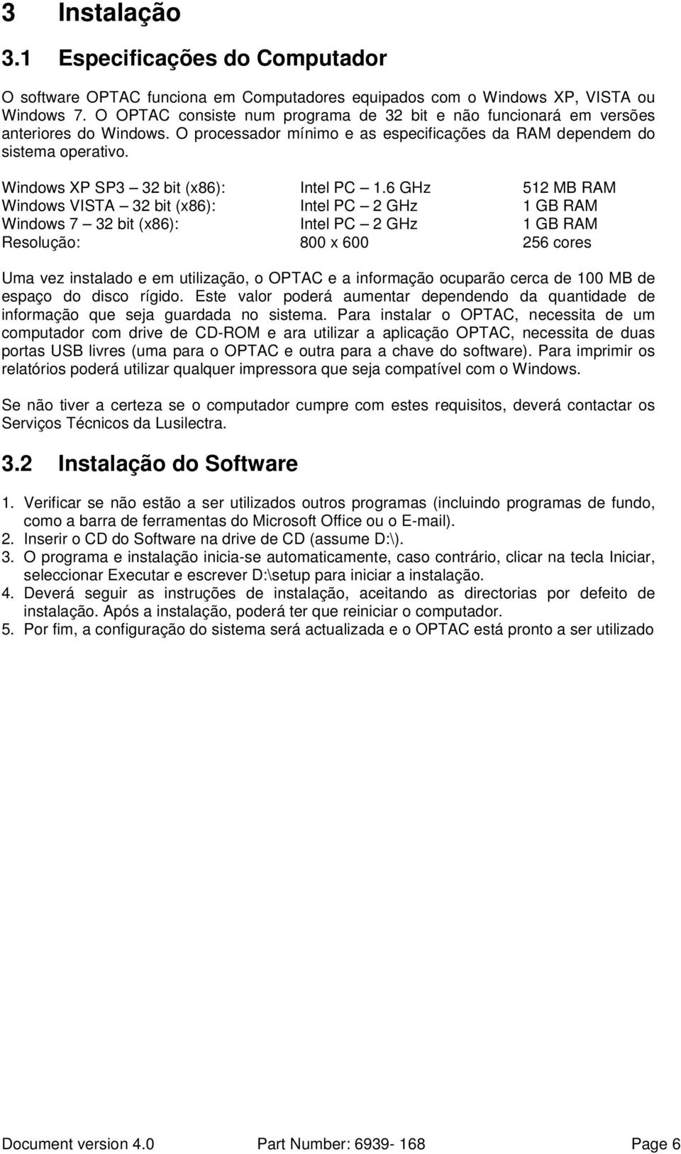 Windows XP SP3 32 bit (x86): Intel PC 1.