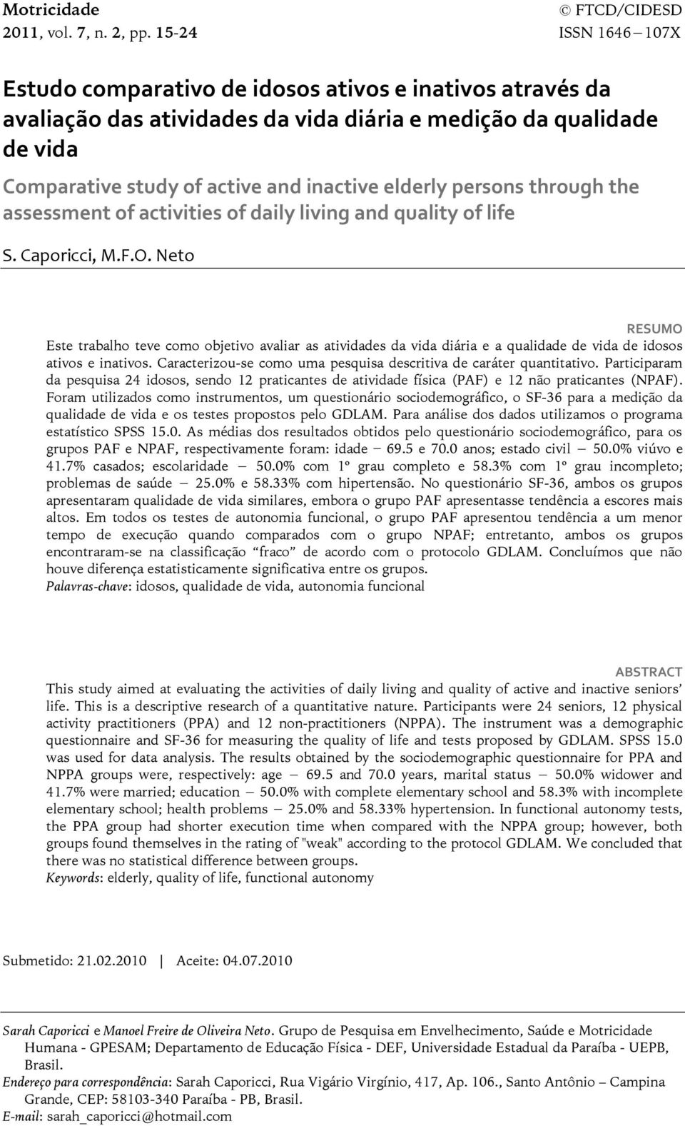 persons through the assessment of activities of daily living and quality of life S. Caporicci, M.F.O.