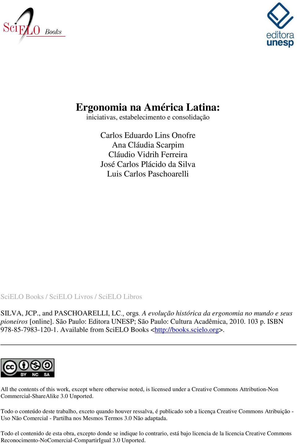 São Paulo: Editora UNESP; São Paulo: Cultura Acadêmica, 2010. 103 p. ISBN 978-85-7983-120-1. Available from SciELO Books <http://books.scielo.org>.