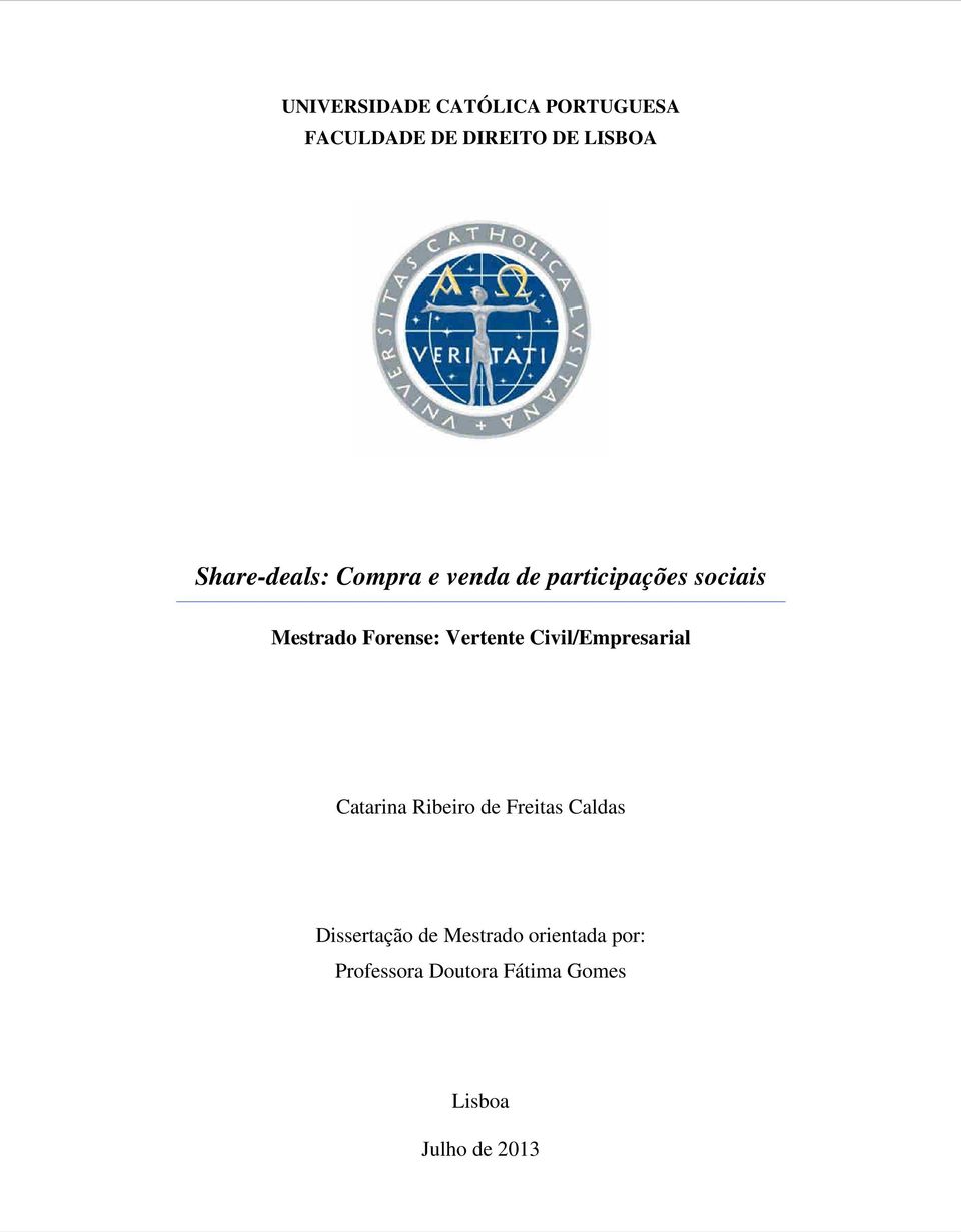 Vertente Civil/Empresarial Catarina Ribeiro de Freitas Caldas