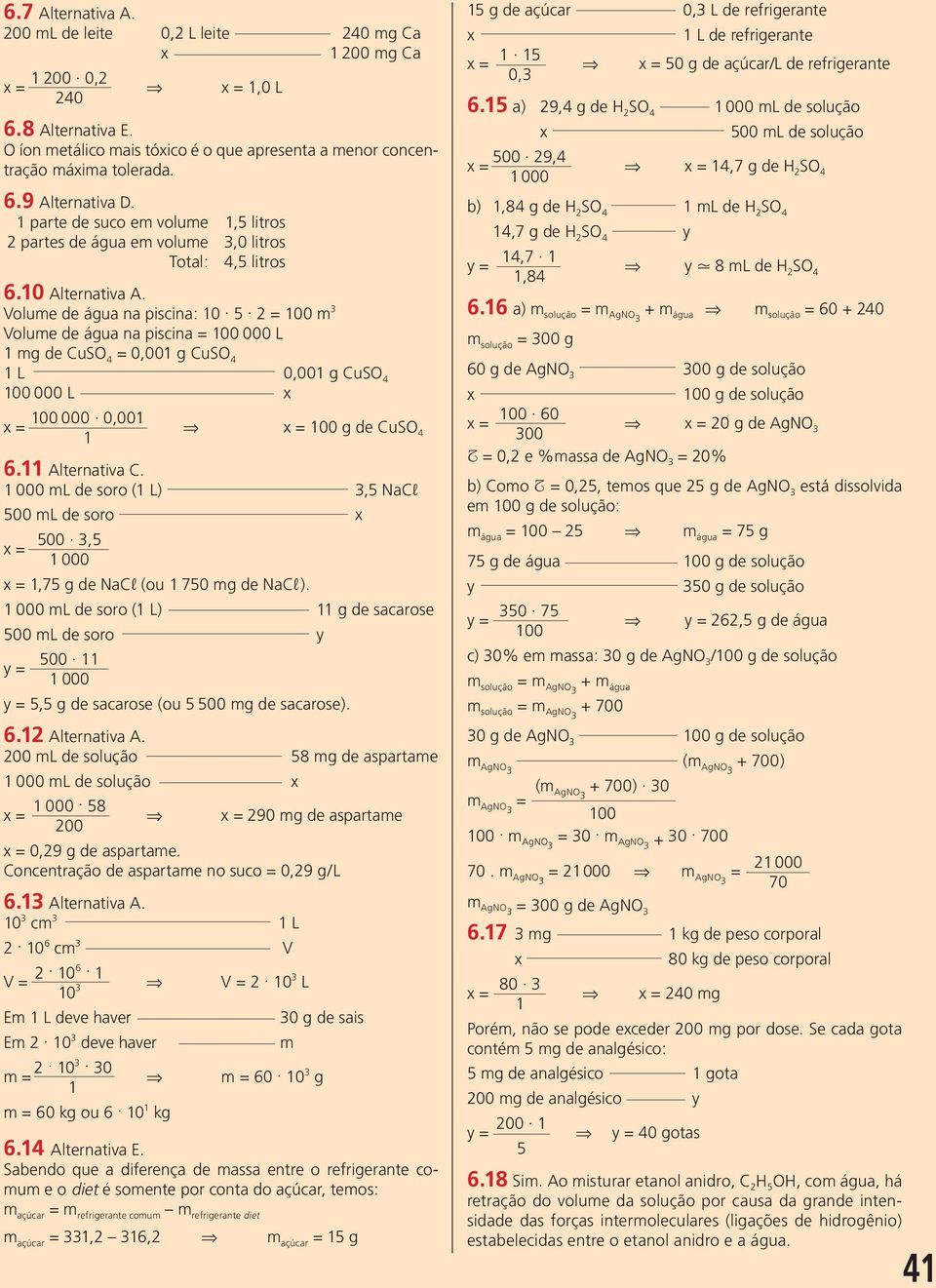 10 Alternativa A. Volume de água na piscina: 10. 5.