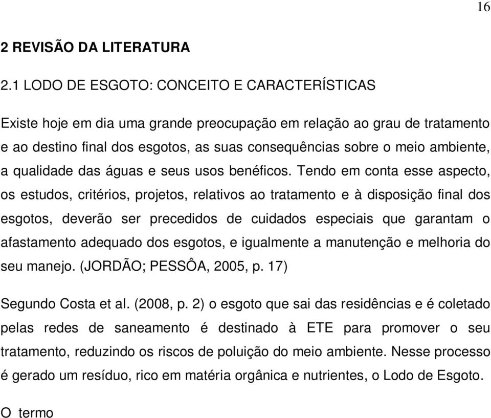 qualidade das águas e seus usos benéficos.