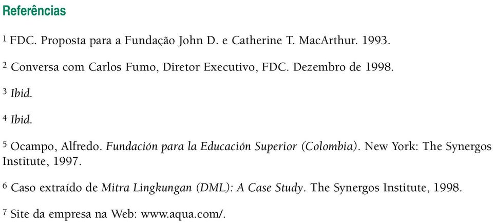 5 Ocampo, Alfredo. Fundación para la Educación Superior (Colombia).