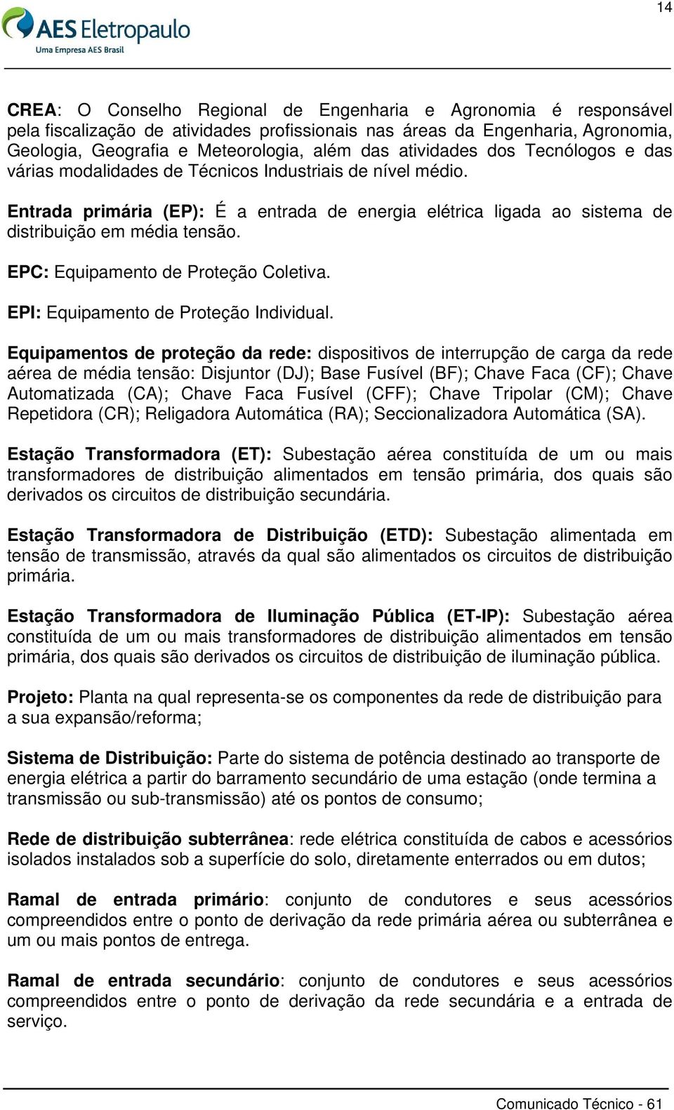 EPC: Equipamento de Proteção Coletiva. EPI: Equipamento de Proteção Individual.