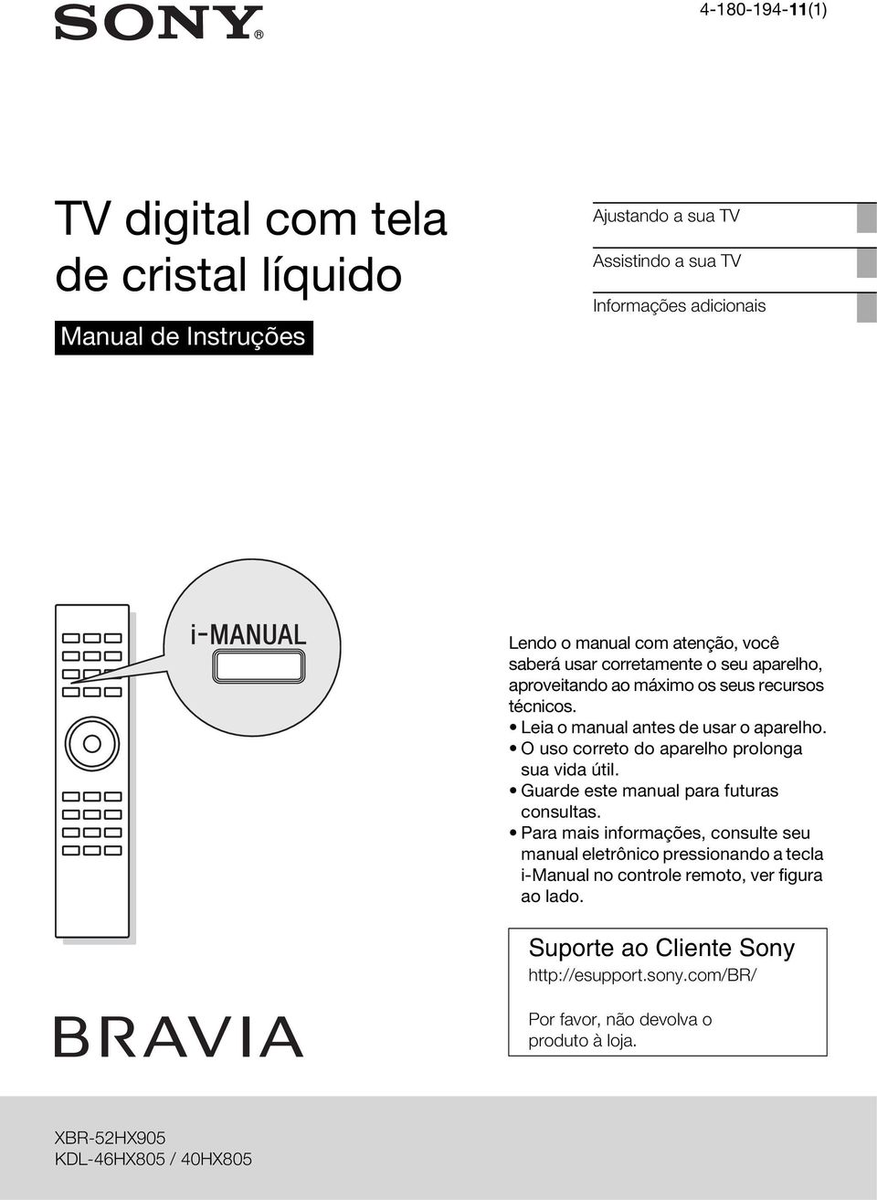 O uso correto do aparelho prolonga sua vida útil. Guarde este manual para futuras consultas.