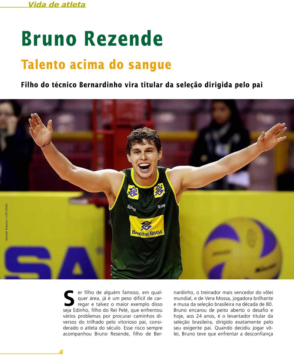 o atleta do século.