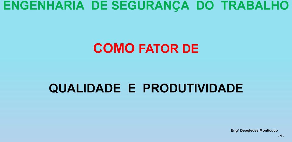 QUALIDADE E PRODUTIVIDADE