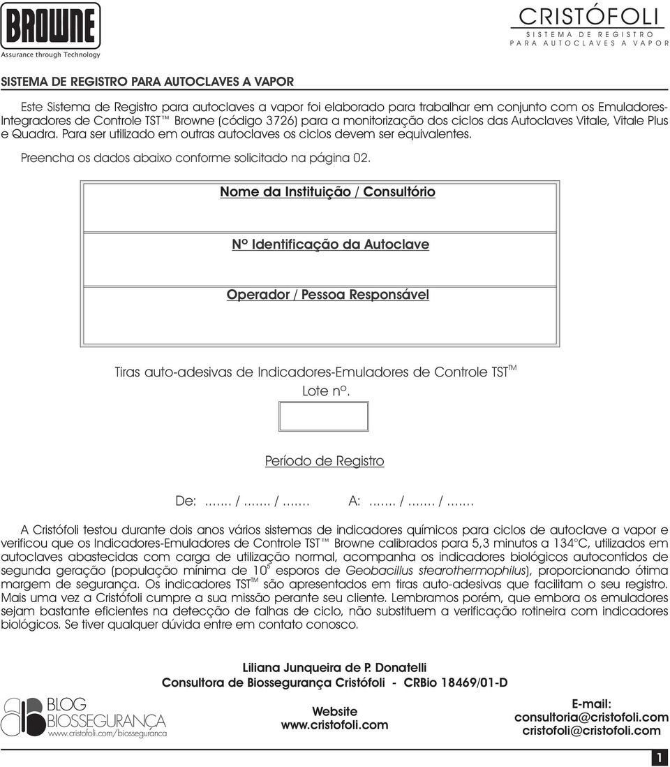 Preencha os dados abaixo conforme solicitado na página 02.