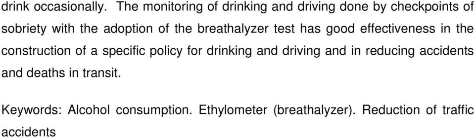 of the breathalyzer test has good effectiveness in the construction of a specific policy