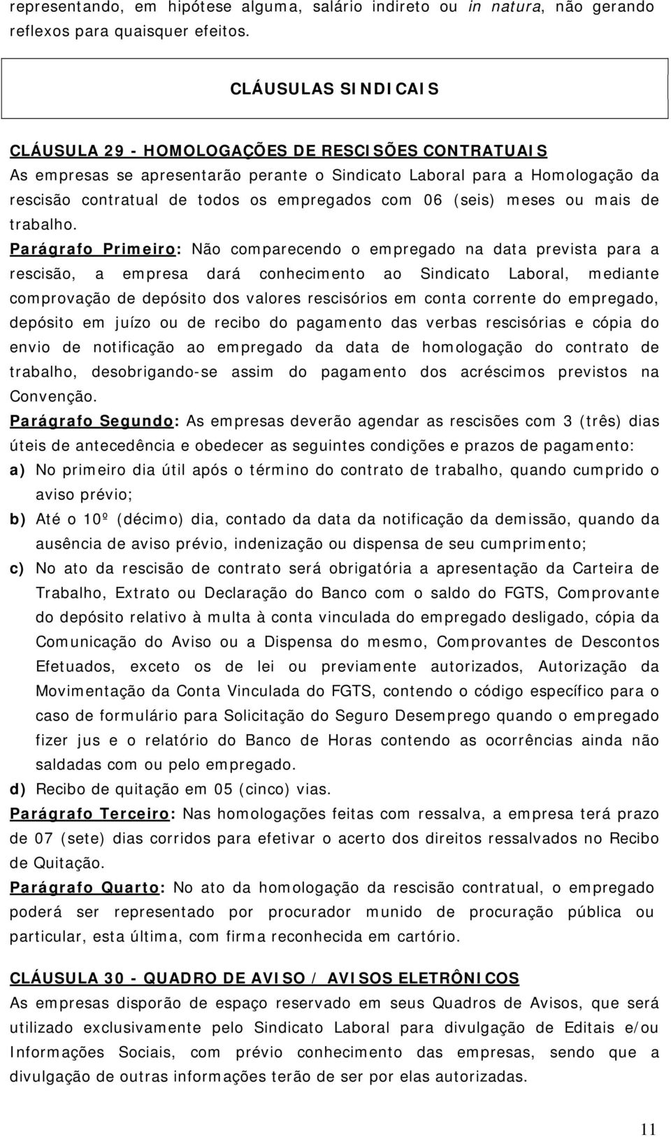 (seis) meses ou mais de trabalho.