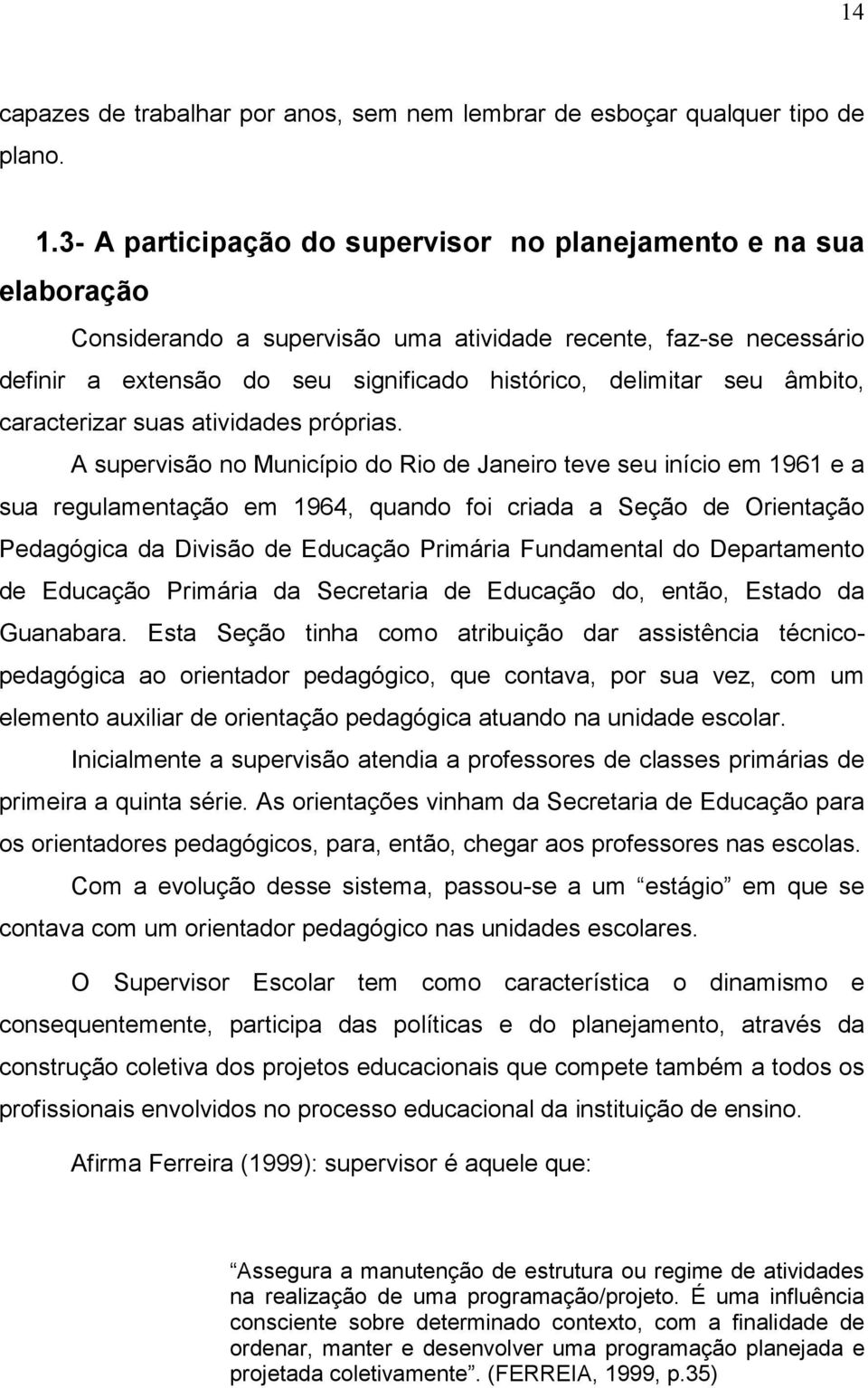 âmbito, caracterizar suas atividades próprias.