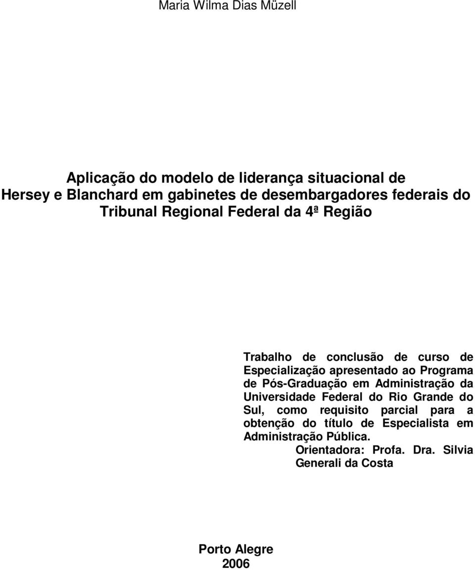 apresentado ao Programa de Pós-Graduação em Administração da Universidade Federal do Rio Grande do Sul, como requisito