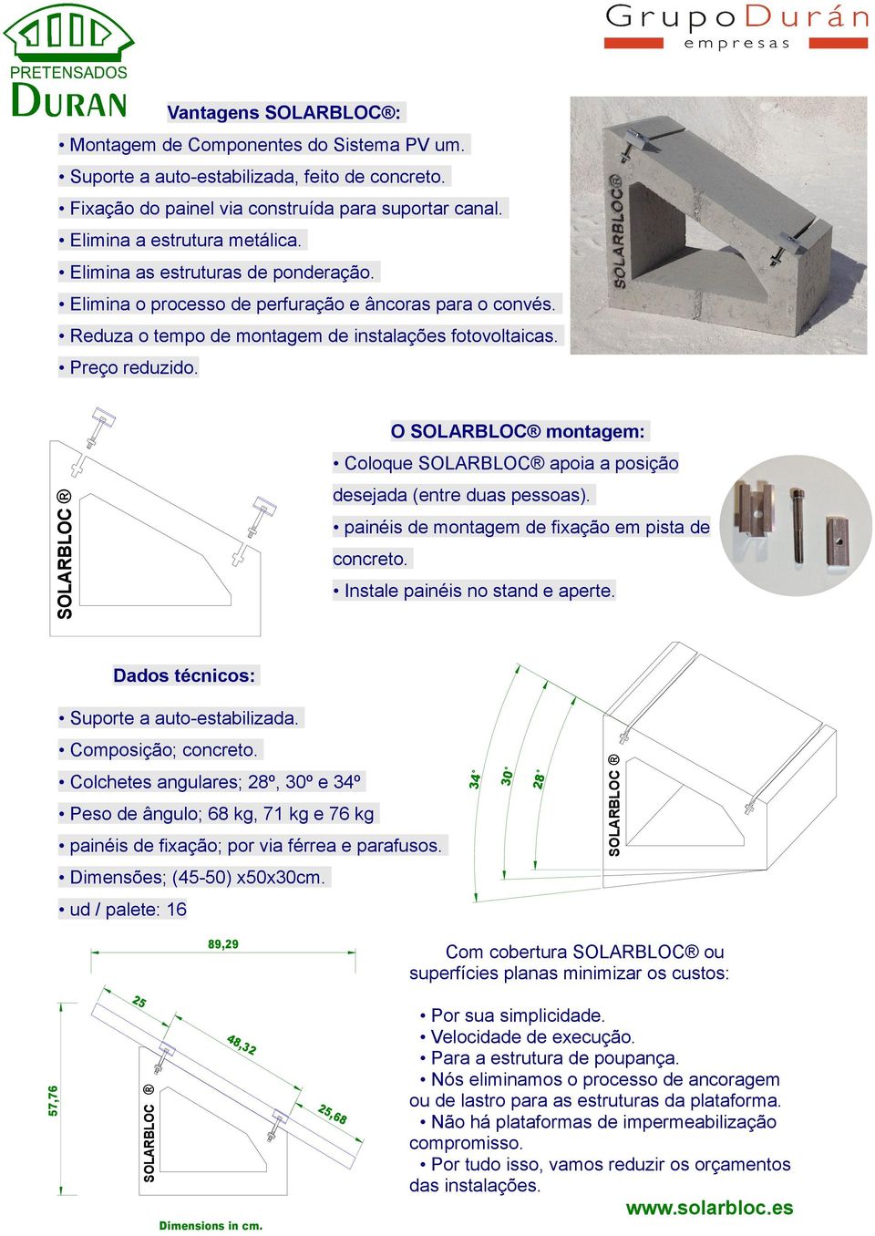 O montagem: Coloque apoia a posição desejada (entre duas pessoas). painéis de montagem de fixação em pista de concreto. Instale painéis no stand e aperte.