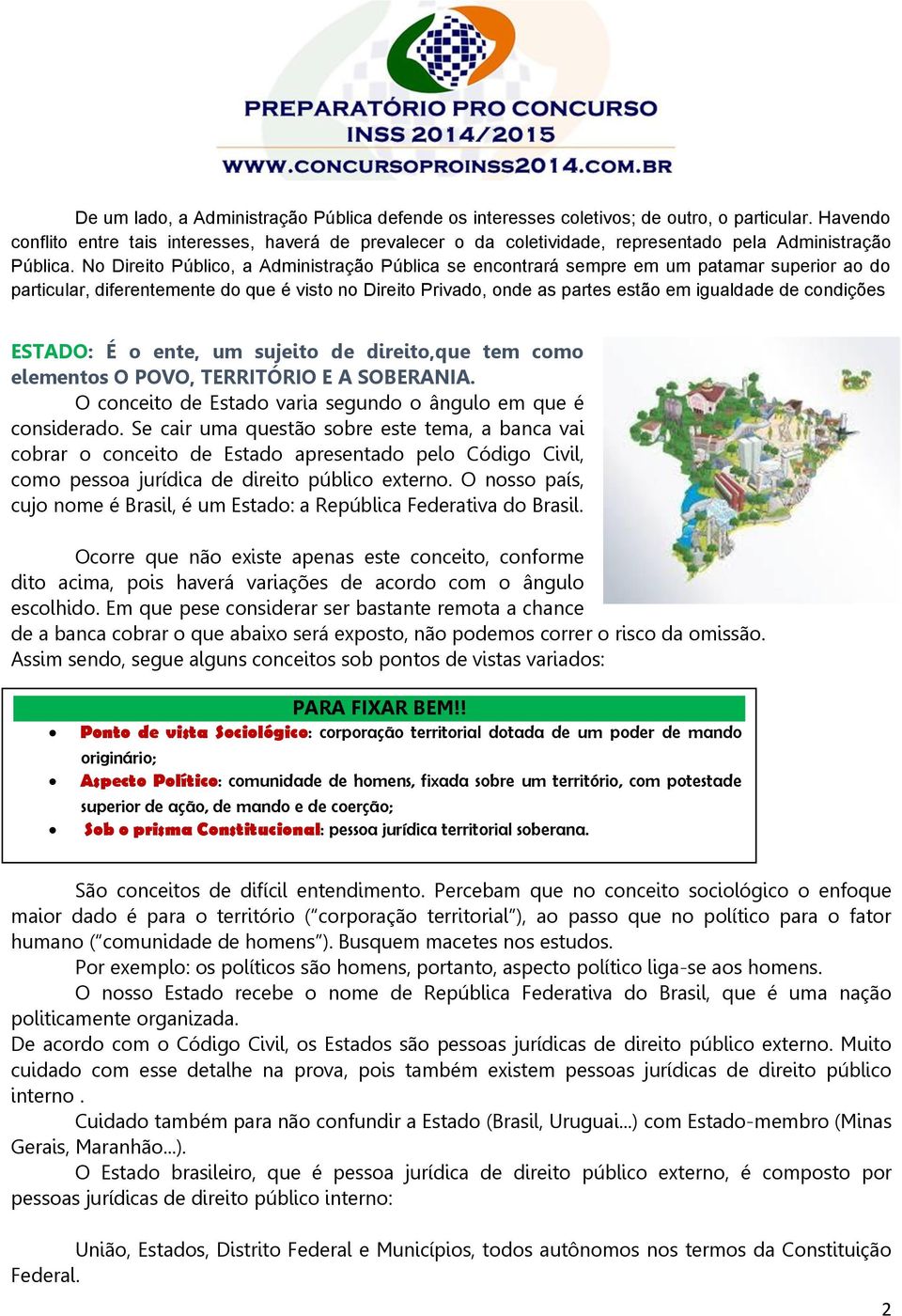 No Direito Público, a Administração Pública se encontrará sempre em um patamar superior ao do particular, diferentemente do que é visto no Direito Privado, onde as partes estão em igualdade de