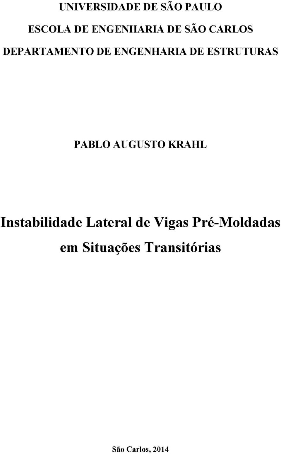 PABLO AUGUSTO KRAHL Instabilidade Lateral de Vigas