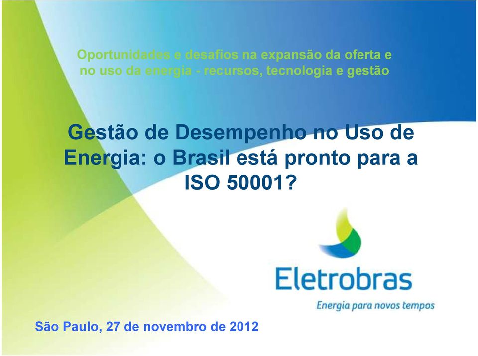 Gestão de Desempenho no Uso de Energia: o Brasil