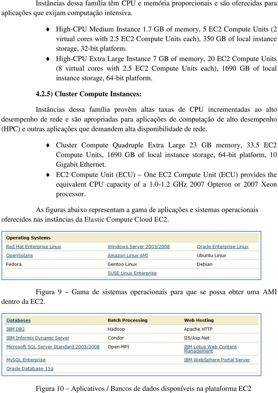 High-CPU Extra Large Instance 7 GB of memory, 20