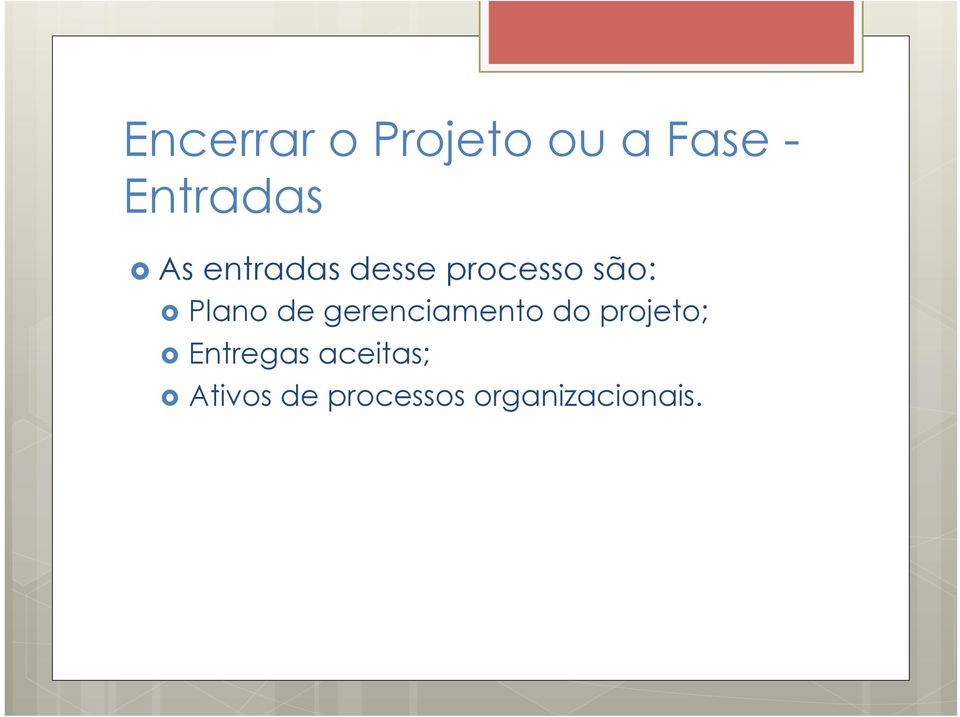 gerenciamento do projeto; Entregas