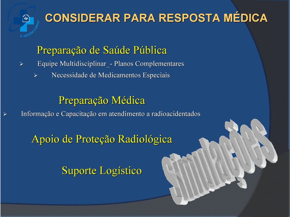 Especiais Preparação MédicaM Informação e Capacitação em atendimento