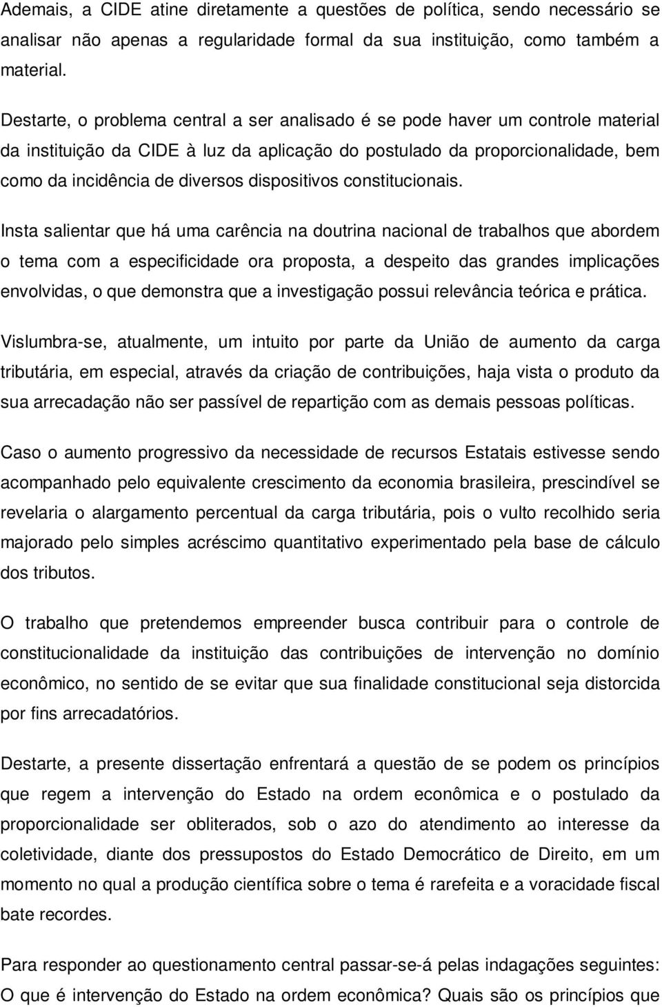 dispositivos constitucionais.