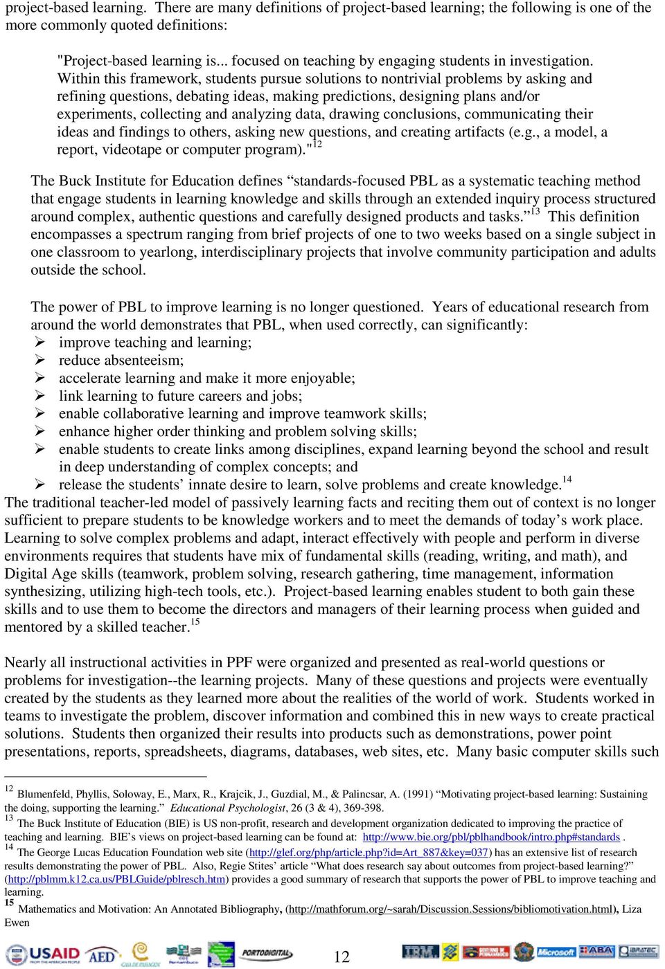 Within this framework, students pursue solutions to nontrivial problems by asking and refining questions, debating ideas, making predictions, designing plans and/or experiments, collecting and