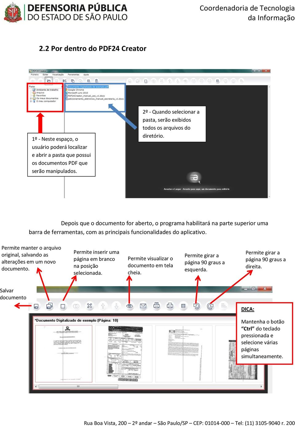 Depois que o documento for aberto, o programa habilitará na parte superior uma barra de ferramentas, com as principais funcionalidades do aplicativo.