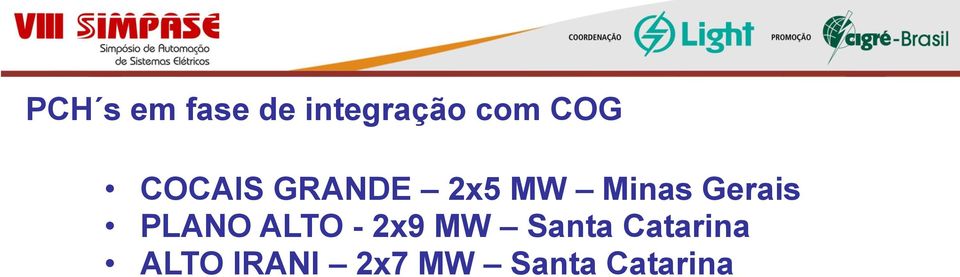 Gerais PLANO ALTO - 2x9 MW Santa