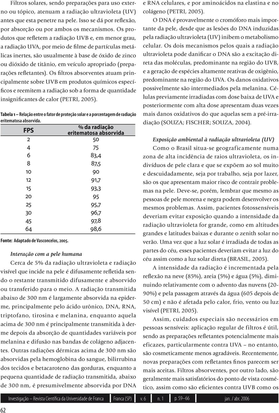 apropriado (preparações refletantes).