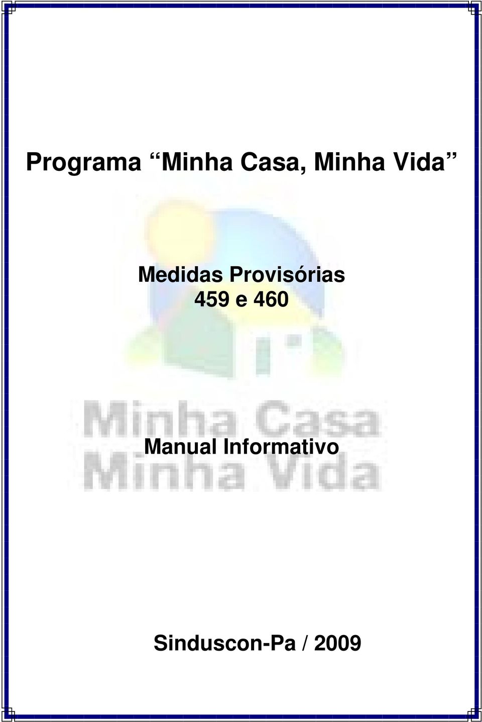 Provisórias 459 e 460