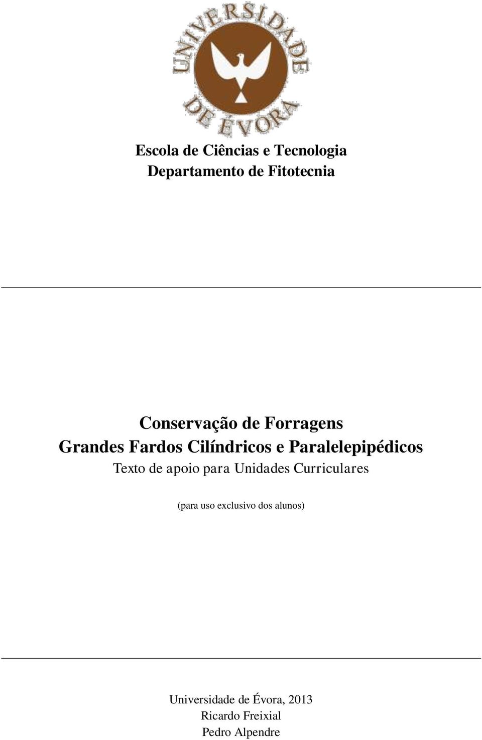 Paralelepipédicos Texto de apoio para Unidades Curriculares (para