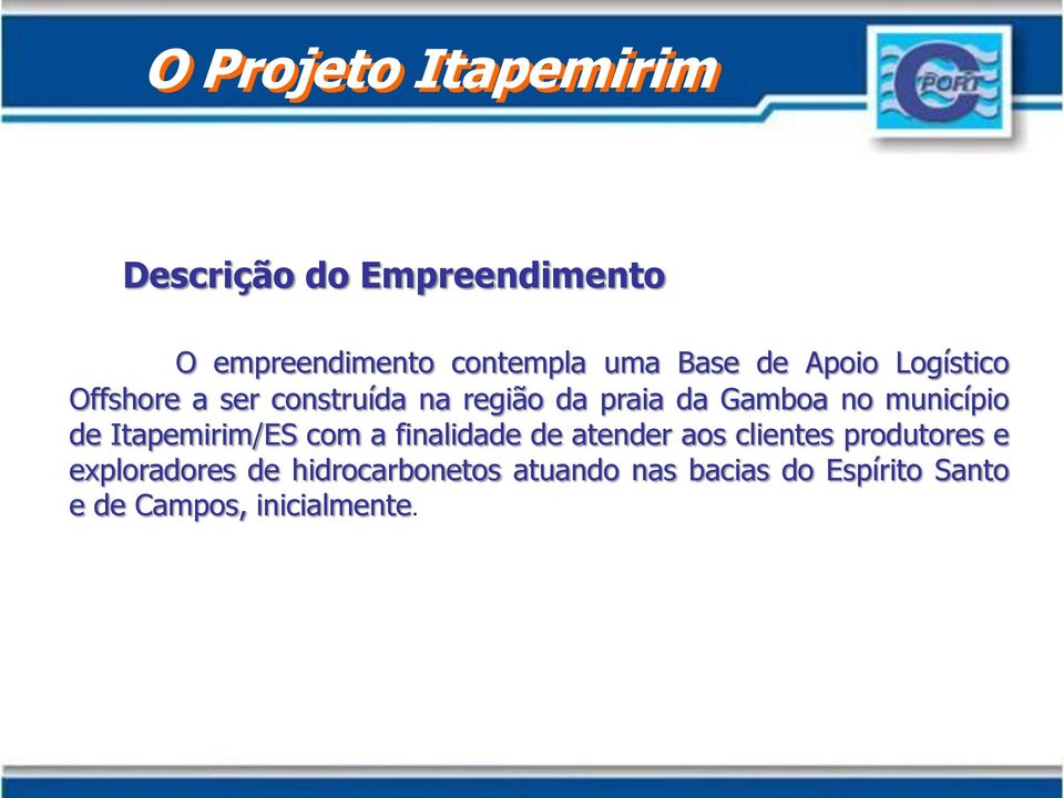 município de Itapemirim/ES com a finalidade de atender aos clientes produtores e