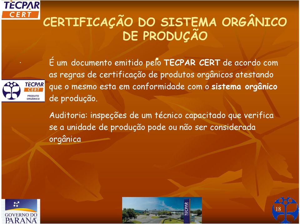 esta em conformidade com o sistema orgânico de produção Auditoria: inspeções de um