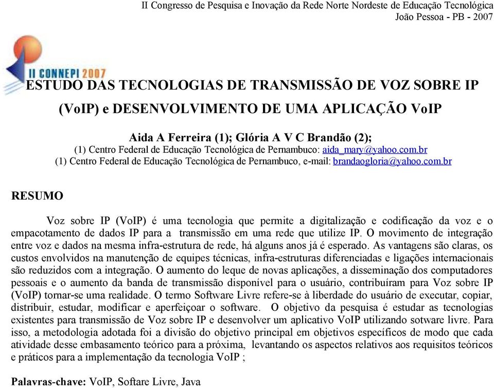 br (1) Centro Federal de Educação Tecnológica de Pernambuco, e-mail: brandaogloria@yahoo.com.