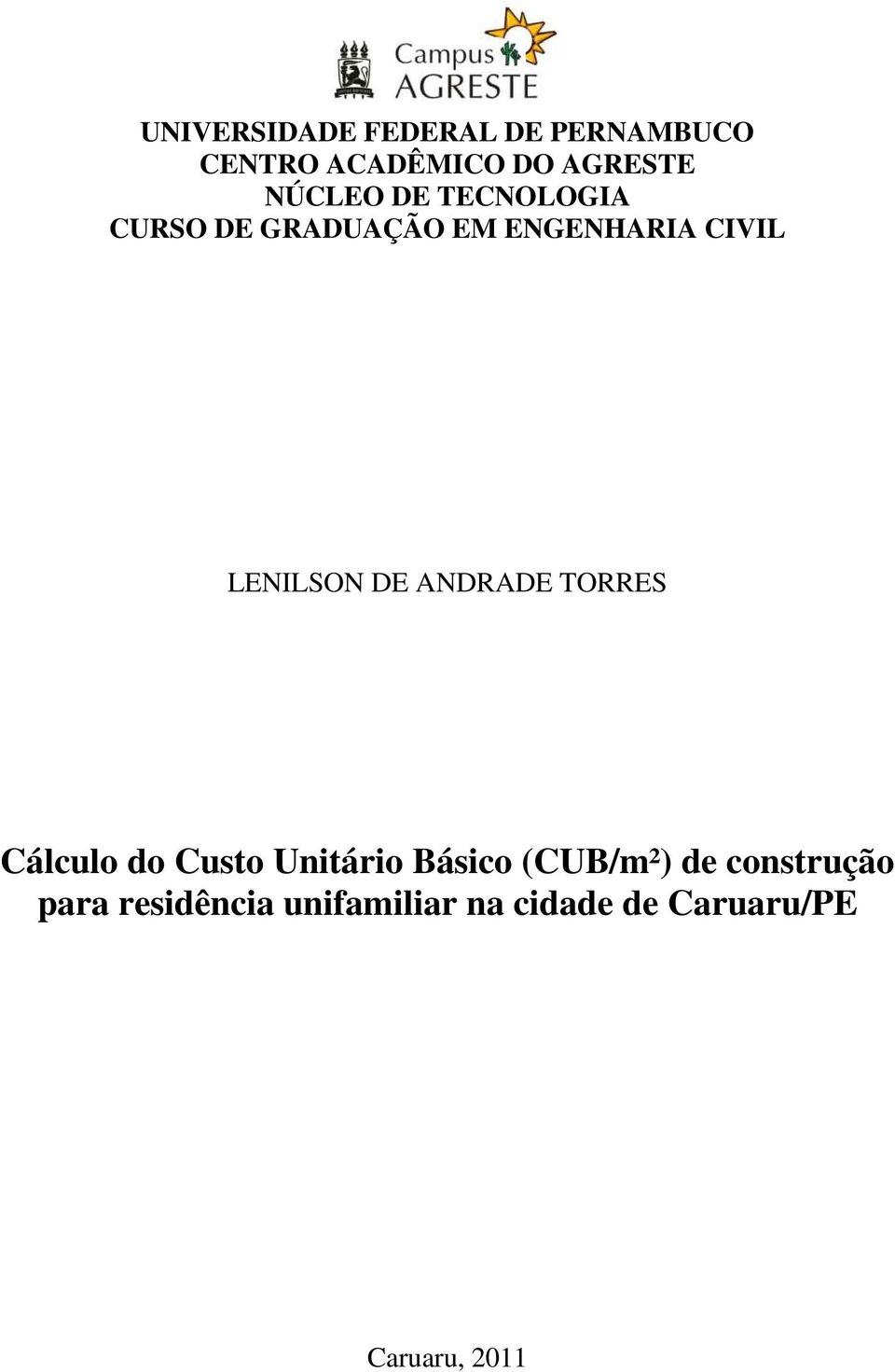 LENILSON DE ANDRADE TORRES Cálculo do Custo Unitário Básico