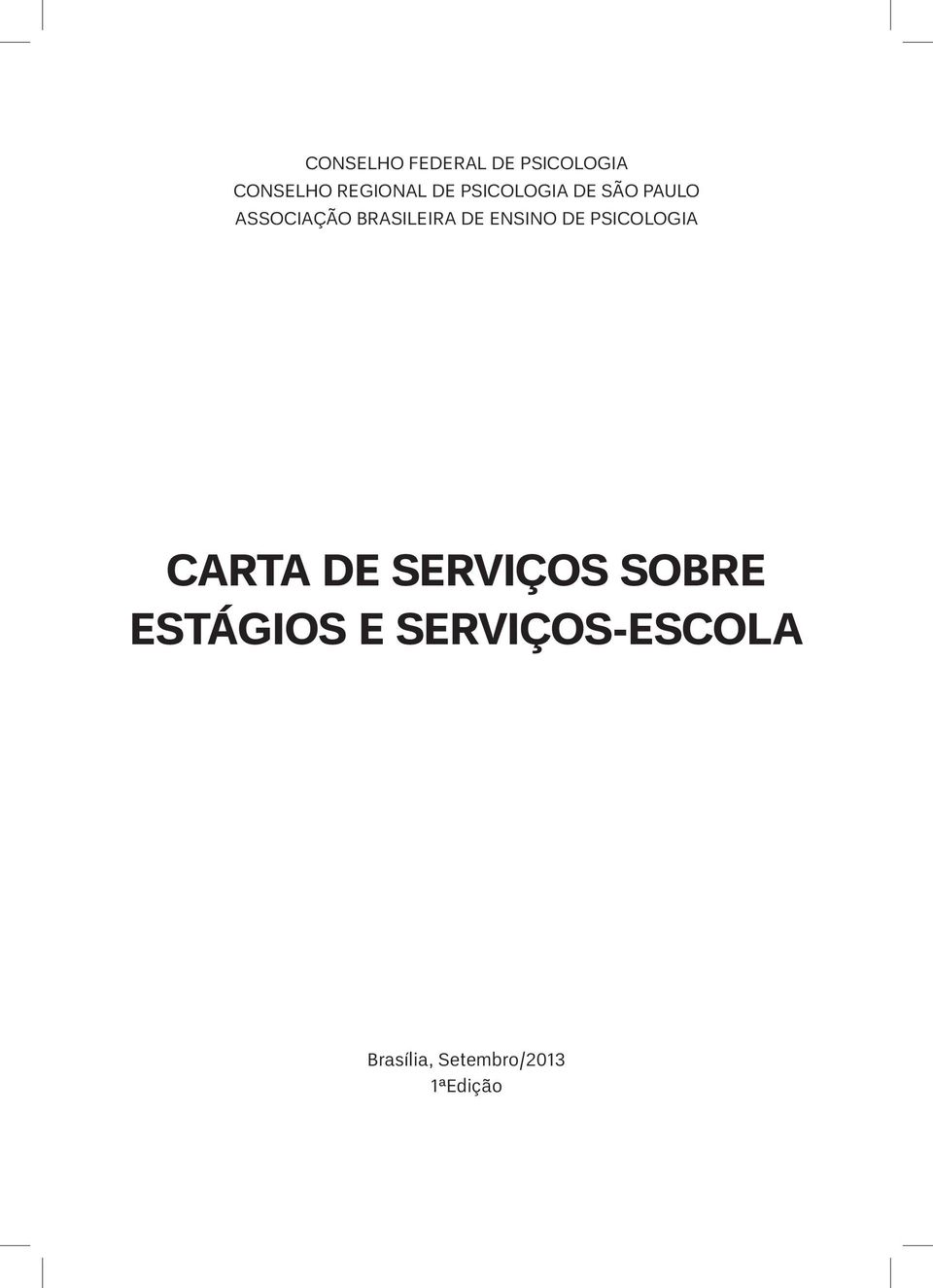 Ensino de Psicologia CARTA DE SERVIÇOS SOBRE