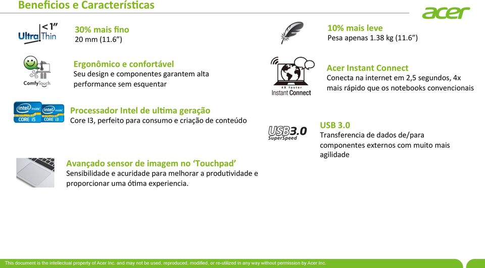 para consumo e criação de conteúdo Avançado sensor de imagem no Touchpad Sensibilidade e acuridade para melhorar a produsvidade e proporcionar uma