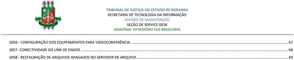 .. 67 S057 -CONECTIVIDADE DO LINK DE DADOS.