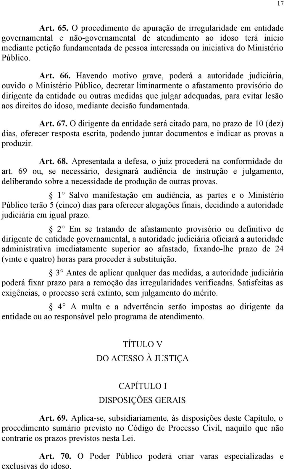 Ministério Público. Art. 66.