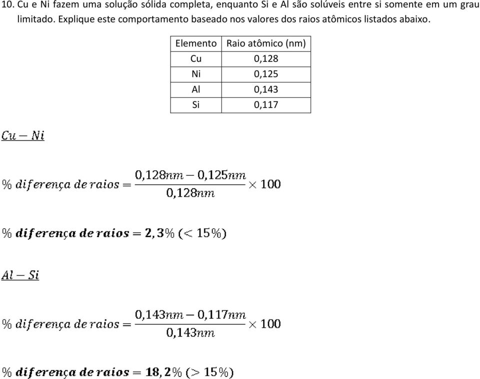 Explique este comportmento bsedo nos vlores dos rios