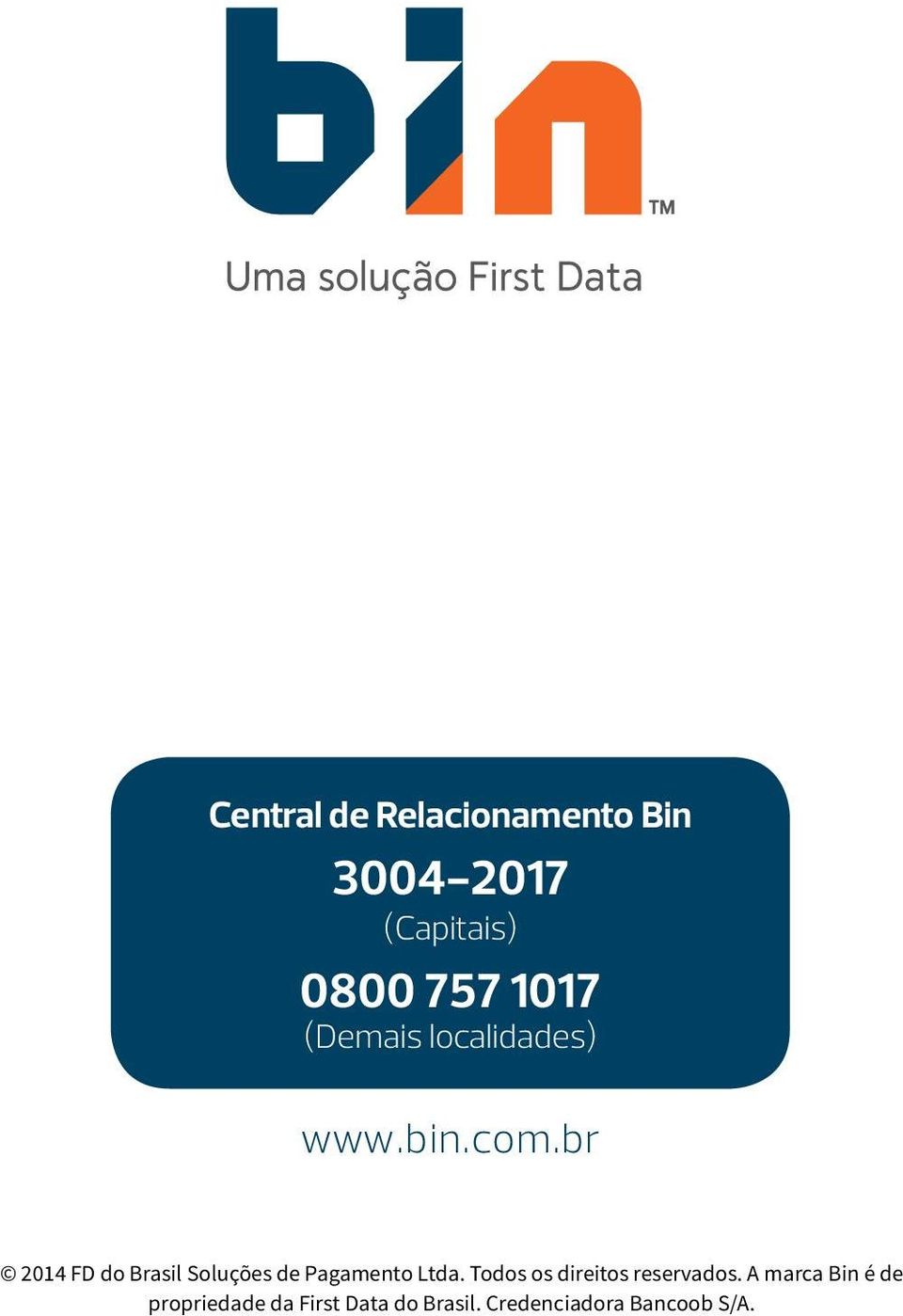 br 2014 FD do Brasil Soluções de Pagamento Ltda.