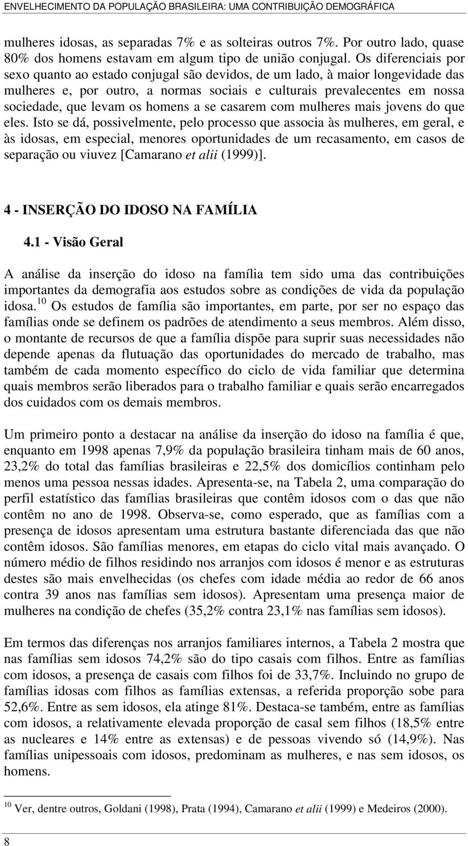 homens a se casarem com mulheres mais jovens do que eles.