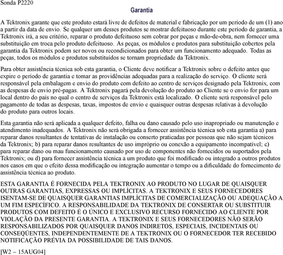 uma substituição em troca pelo produto defeituoso.