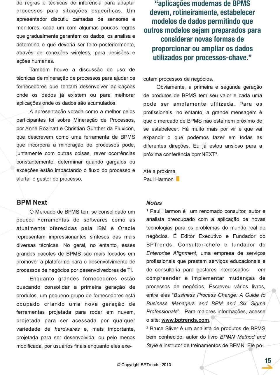 de conexões wireless, para decisões e ações humanas.