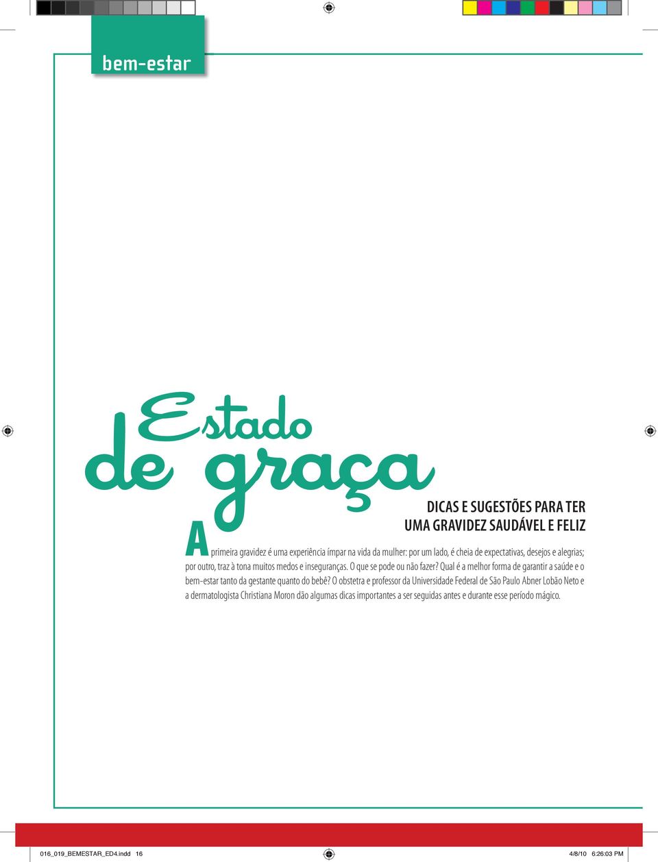 Qual é a melhor forma de garantir a saúde e o bem-estar tanto da gestante quanto do bebê?