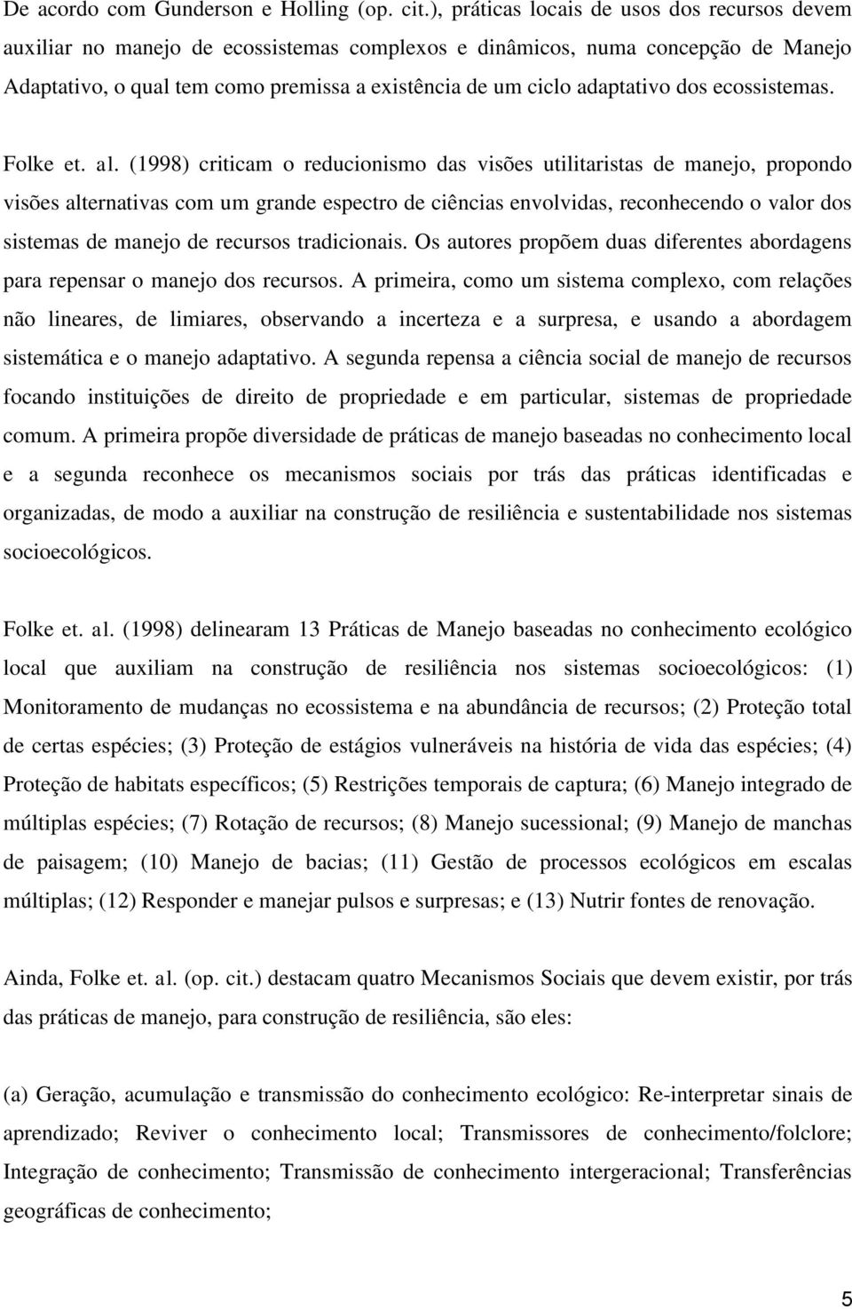 adaptativo dos ecossistemas. Folke et. al.