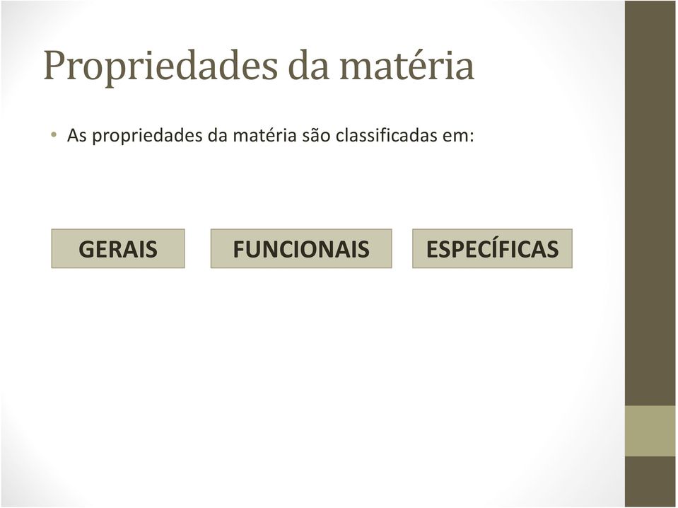 matéria são classificadas