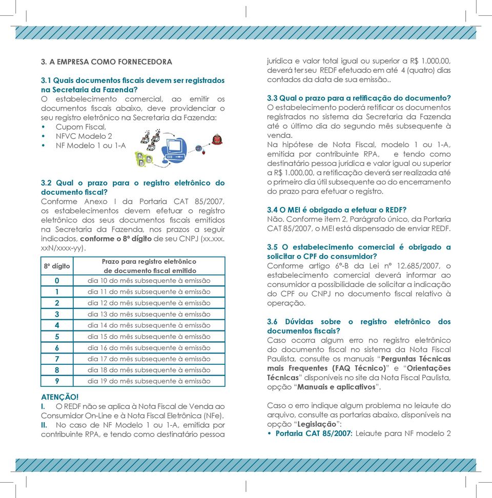 2 Qual o prazo para o registro eletrônico do documento fiscal?