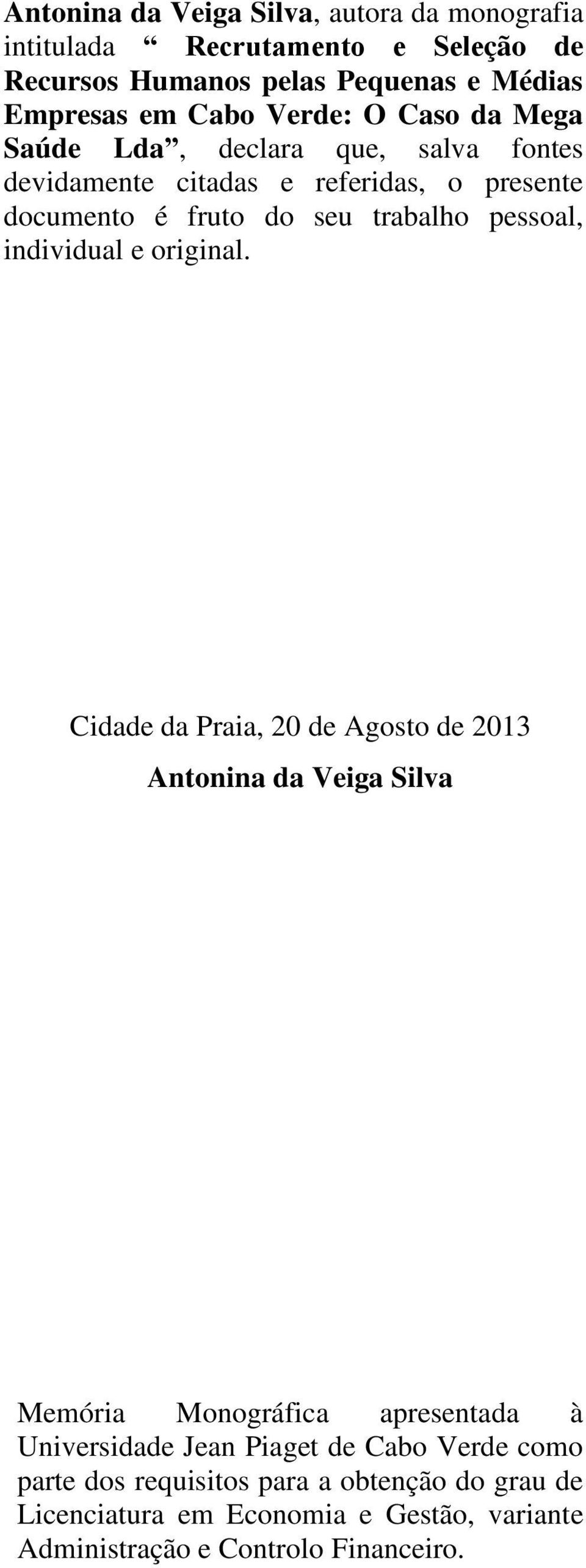 pessoal, individual e original.