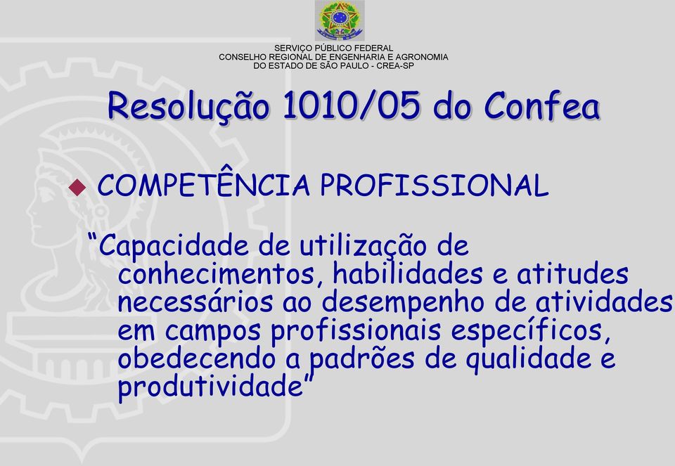 atitudes necessários ao desempenho de atividades em campos